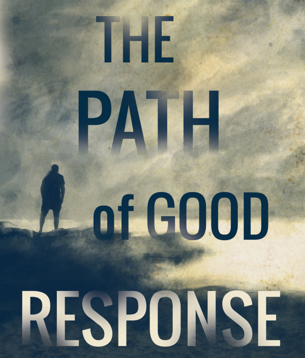 The Path of Good Response Cover